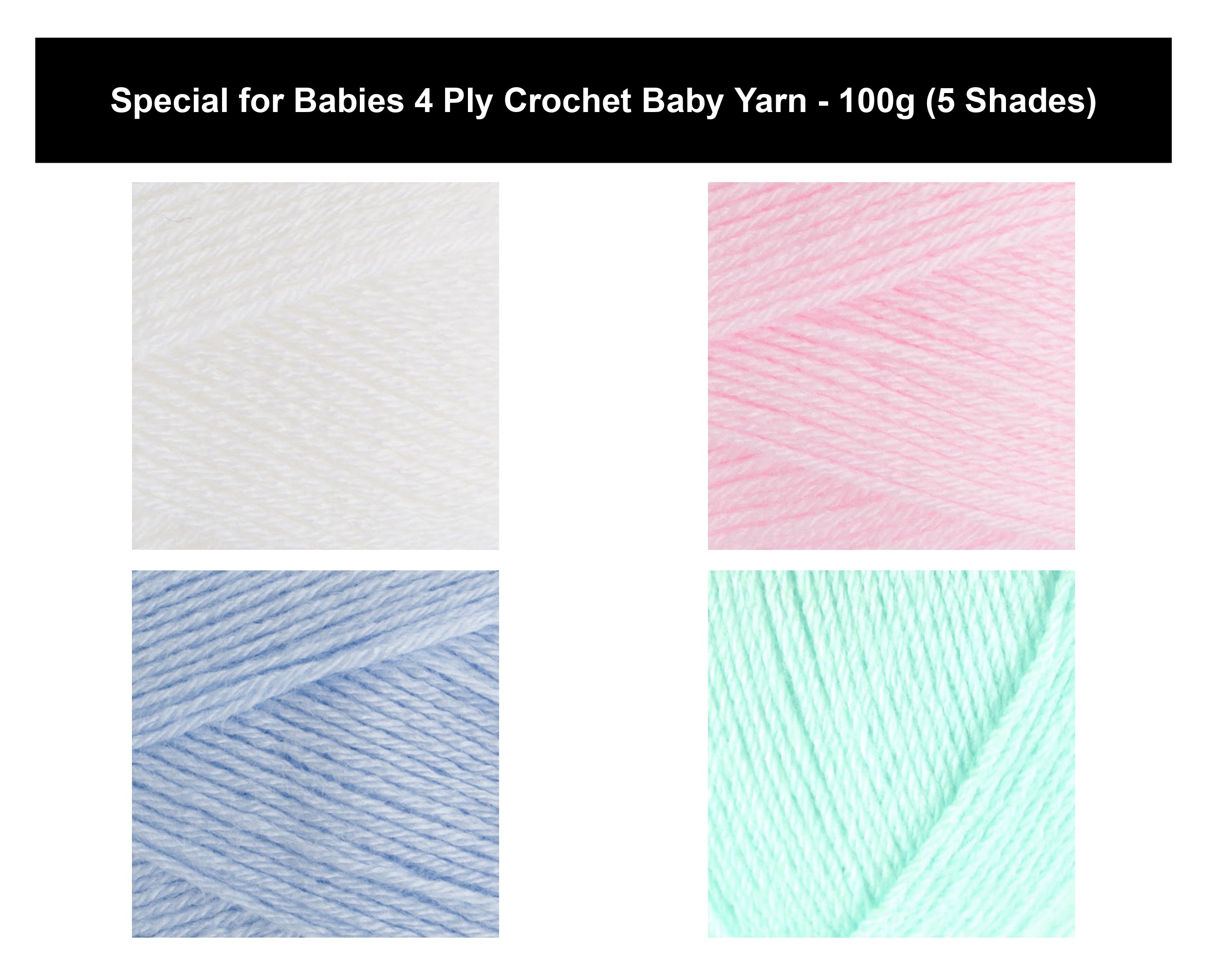 Special for Babies 4 Ply Crochet Baby Yarn - 100g, Soft 100% Acrylic Knitting Yarn for Baby Garments and Accessories
